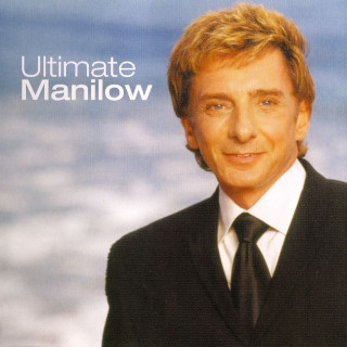 Barry Manilow / Ultimate Manilow