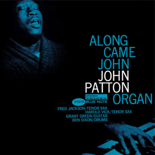 “Big” John Patton / Along Came John
