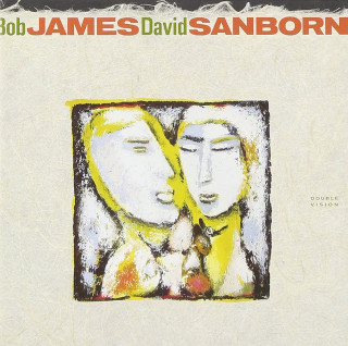 Bob James & David Sanborn / Double Vision