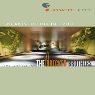 Brecker Brothers / Sneakin’ Up Behind You