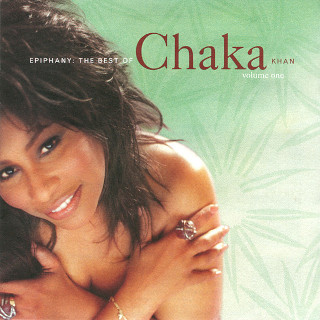 Chaka Khan / Epiphany: The Best of Chaka Khan, Vol. 1