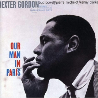 Dexter Gordon / Our Man In Paris