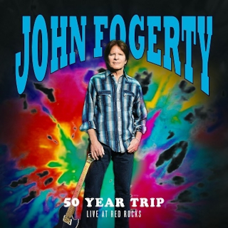 John Fogerty / 50 Year Trip: Live At Red Rocks