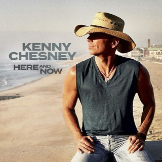 Kenny Chesney / Here And Now