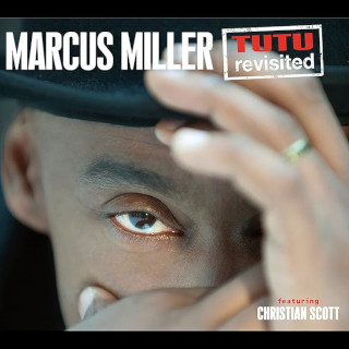 Marcus Miller / Tutu Revisited