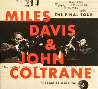 Miles Davis & John Coltrane / The Final Tour: The Bootleg Series, Vol.6
