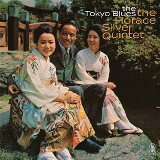 The Horace Silver Quintet / The Tokyo Blues