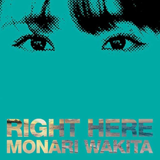 脇田もなり / RIGHT HERE